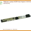Webcam Laptop ACER Aspire 3 A315-21, A315-21G – Đơn vị sửa chữa lấy liền TPHCM