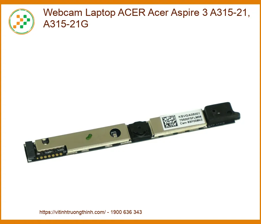 Webcam Laptop ACER Aspire 3 A315-21, A315-21G - Đơn vị sửa chữa lấy liền TPHCM