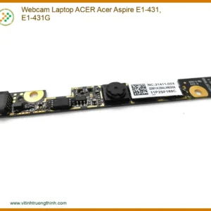 Thay Webcam Laptop ACER Acer Aspire E1-431, E1-431G Chính Hãng – Lấy Liền, Uy Tín Tại TPHCM