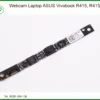 Webcam Laptop ASUS Vivobook R415, R415EA – Địa chỉ thay lấy liền TPHCM