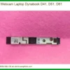 Webcam Laptop Dynabook D41, D51, D61 – Đơn vị thay thế lấy ngay tại TPHCM