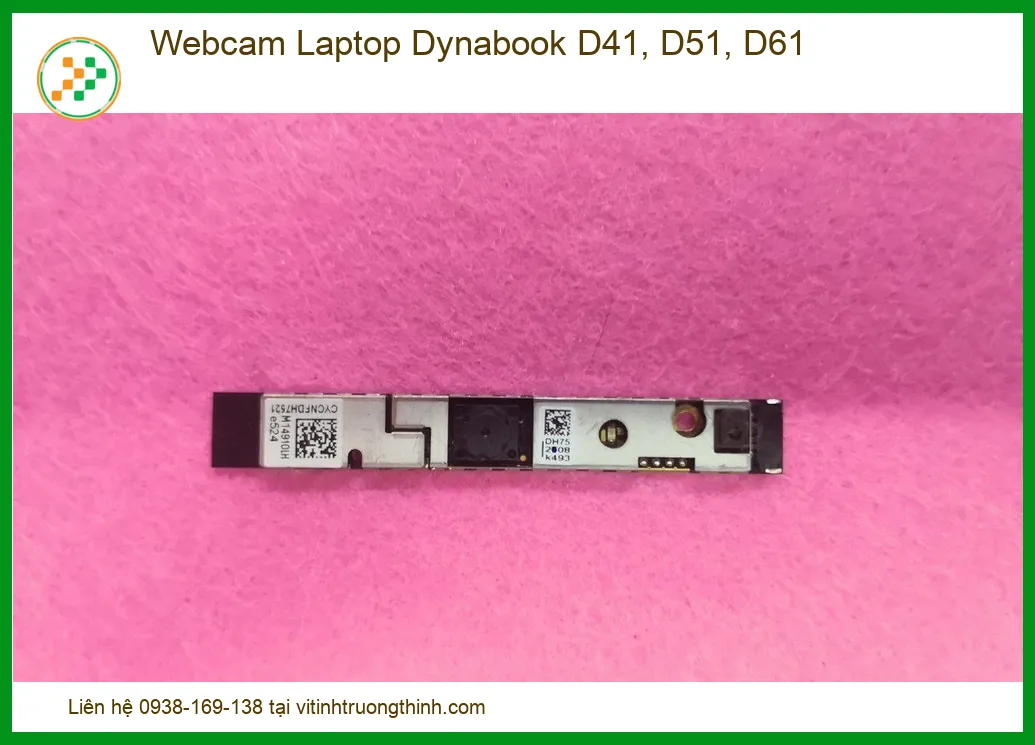 Webcam Laptop Dynabook D41, D51, D61 - Đơn vị thay thế lấy ngay tại TPHCM
