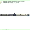Webcam Laptop HP Spectre x360 13-3000 Series – Địa chỉ thay lấy ngay TPHCM