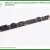 Webcam Laptop Samsung Notebook 5 NP540U3C, NP550P5C – Tiệm Thay Lấy Ngay