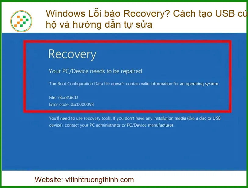 Windows Lỗi báo Recovery? Cách tạo USB cứu hộ và hướng dẫn tự sửa