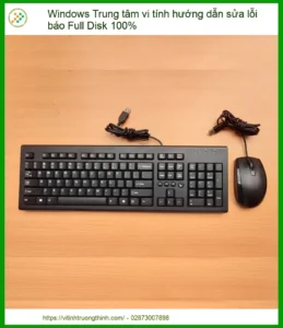 Windows Trung tâm vi tính hướng dẫn sửa lỗi báo Full Disk 100% triệt để