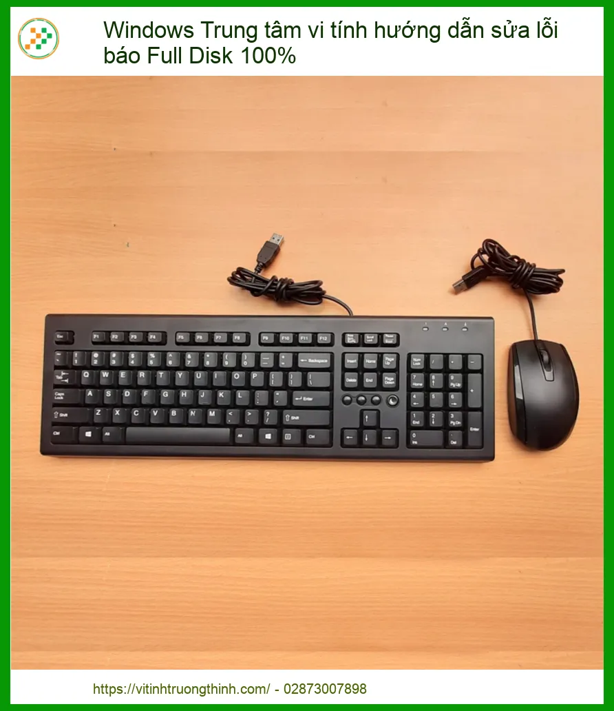 Windows Trung tâm vi tính hướng dẫn sửa lỗi báo Full Disk 100% triệt để
