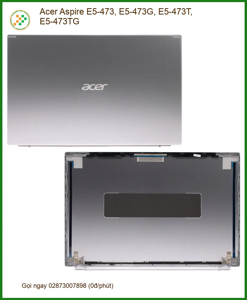 Vỏ Laptop ACER Aspire E5-473G - Thay Nhanh, Giá Rẻ Tại TPHCM