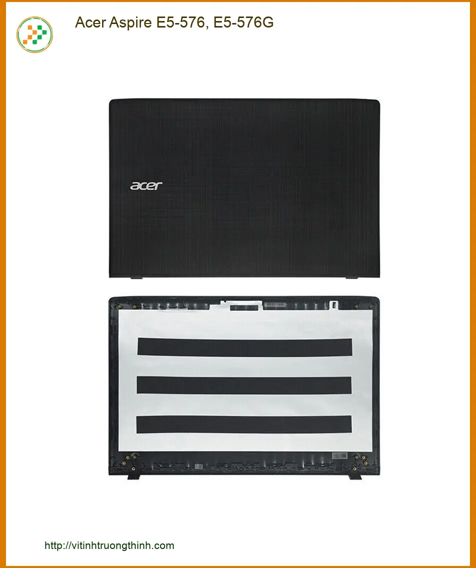 Vỏ Laptop ACER Aspire E5-576, E5-576G - Lắp Đặt Tại Cửa Hàng Gần Nhất