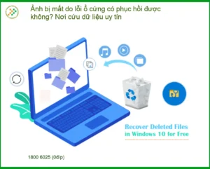 Khôi phục dữ liệu ảnh lỗi ổ cứng – Trung tâm cứu dữ liệu uy tín TPHCM