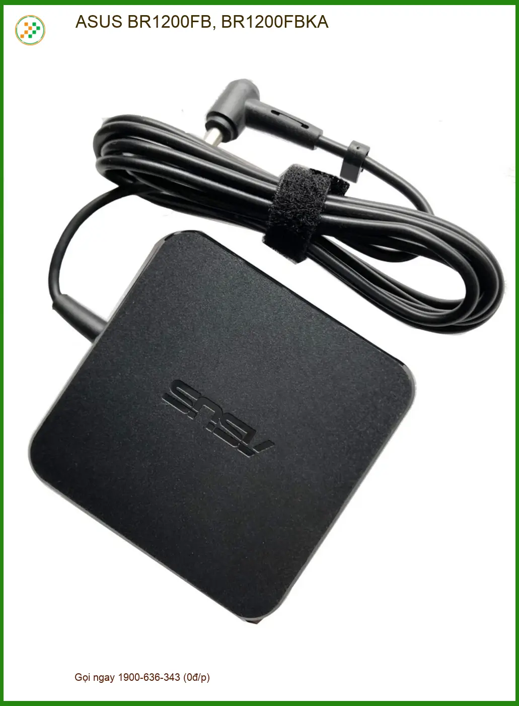 Sạc Laptop ASUS BR1200FB, BR1200FBKA - Giá Rẻ | Giao Nhanh TPHCM