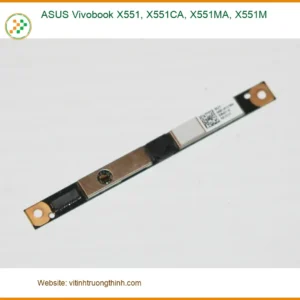 Webcam Laptop ASUS Vivobook X551 – Lắp Thay Nhanh Tại Trung Tâm TPHCM