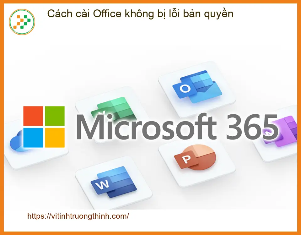 Văn phòng Cách cài Office không bị lỗi bản quyền - Trung tâm hỗ trợ TPHCM