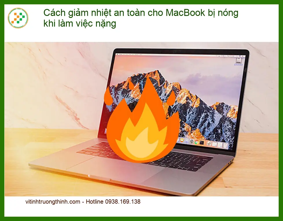 Macbook Cách giảm nhiệt an toàn khi nóng - Trung tâm hỗ trợ TPHCM