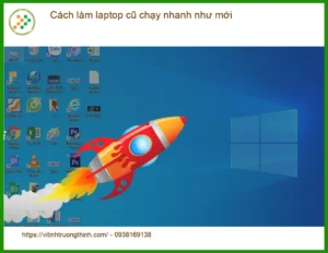Laptop Cách làm laptop cũ chạy nhanh như mới – Trung tâm khắc phục chậm lag TPHCM