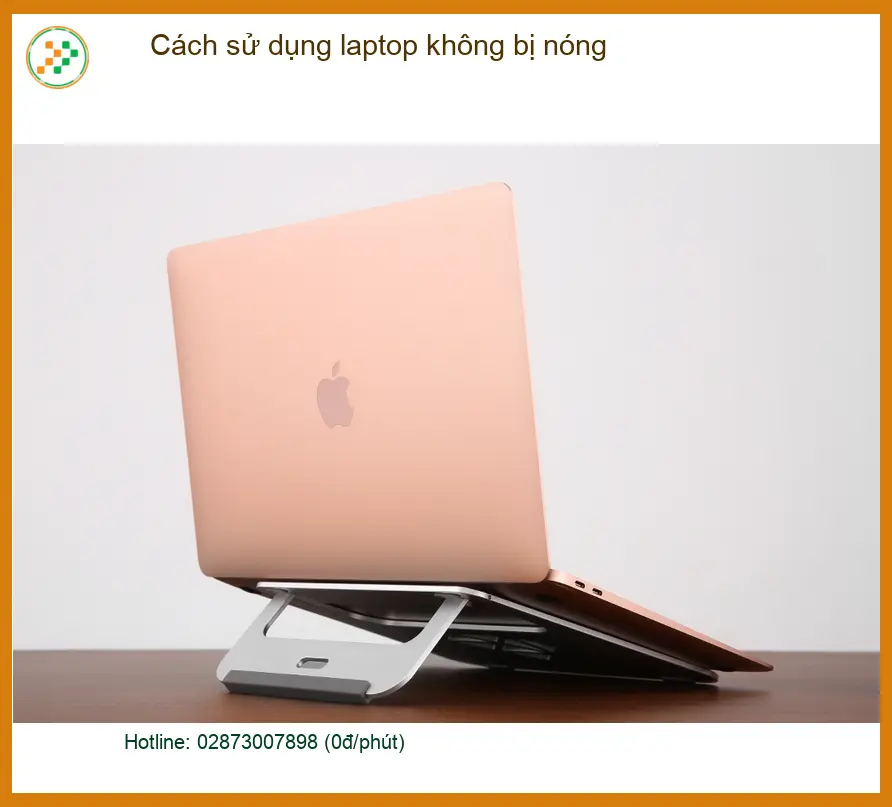 Laptop Cách sử dụng laptop không bị nóng - Địa chỉ hỗ trợ kỹ thuật gần đây