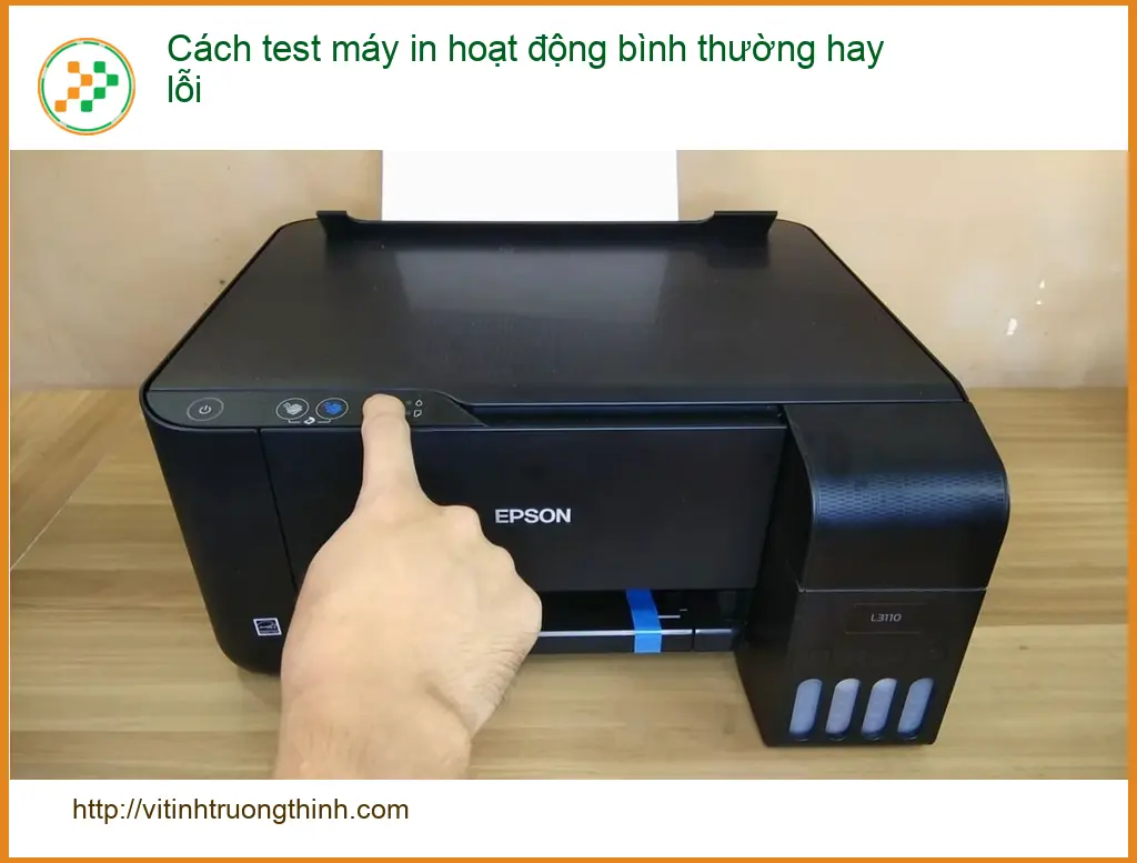 Thủ thuật Máy in Cách test máy hoạt động bình thường hay lỗi - Cách tự xử lý tại nhà
