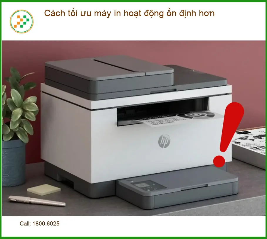Thủ thuật tối ưu máy in ổn định hơn - Hướng dẫn tự xử lý tại nhà
