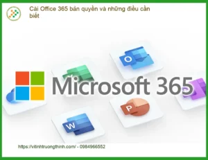 Văn phòng Cài Office 365 bản quyền – Dịch vụ cài đặt tận nơi