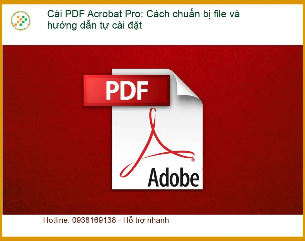 Thủ thuật Cài PDF Acrobat Pro: Chuẩn bị, tự cài đặt - Hỗ trợ tại nhà
