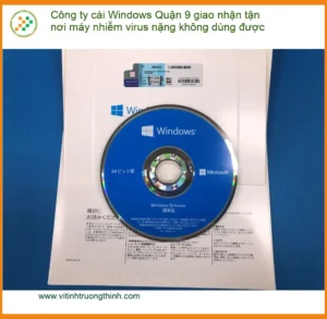 Cài Windows Quận 9 máy nhiễm virus nặng – Thợ tận nơi cấp tốc