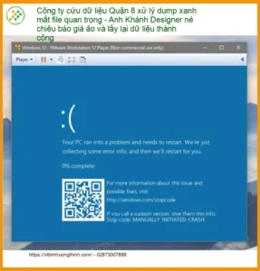 Khôi Phục Dữ Liệu Quận 8 xử lý dump xanh – Dịch vụ cứu dữ liệu khẩn cấp