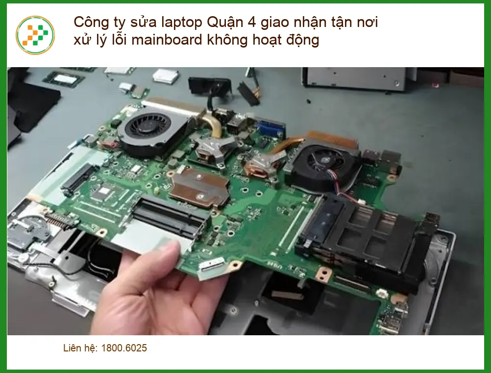 Sửa Laptop Công ty Quận 4: Lỗi mainboard - Dịch vụ tận nơi uy tín