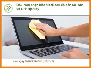 Macbook Dấu hiệu cần vệ sinh định kỳ – Trung tâm hỗ trợ gần đây
