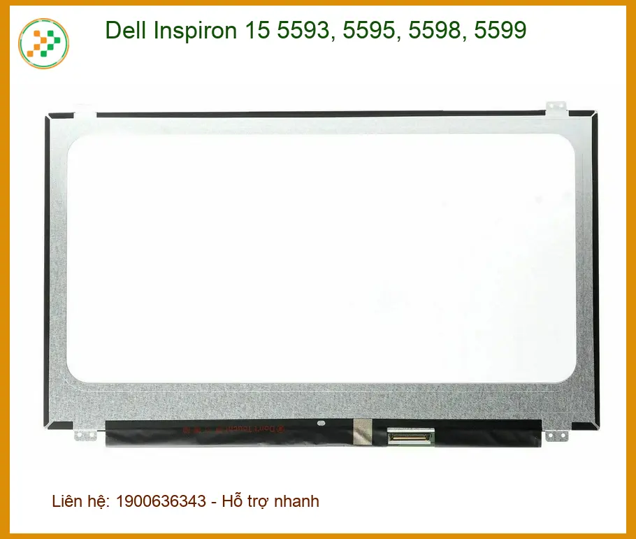 Màn hình Laptop Dell Inspiron 15 5593, 5595, 5598, 5599 - Thay Lấy Ngay TPHCM