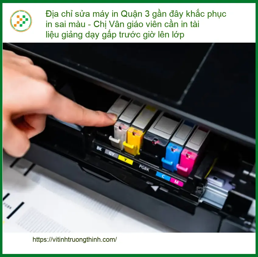 Sửa Chữa Nạp Mực Máy In Quận 3 khắc phục sai màu - Điện thoại xử lý gấp