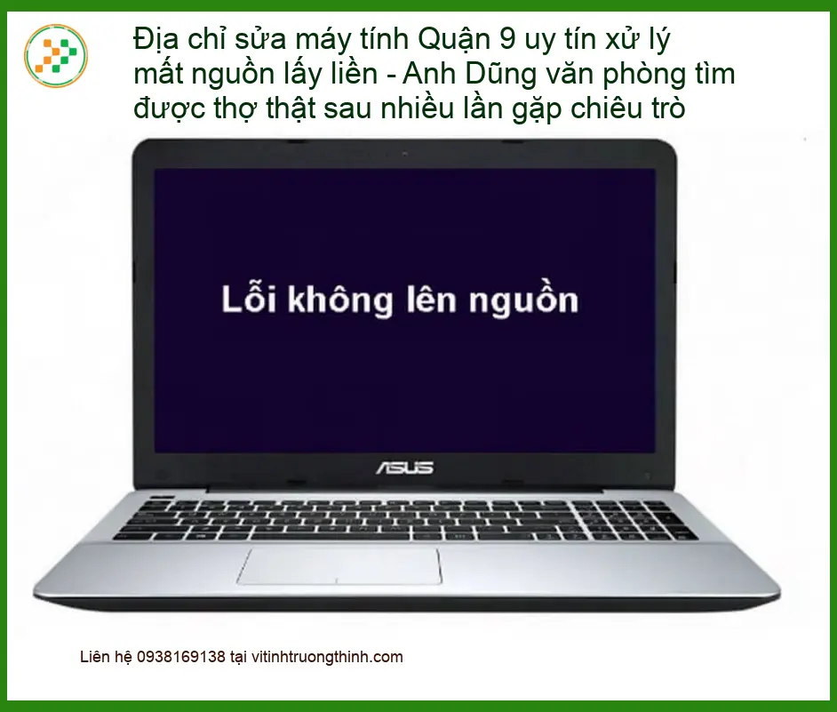 Sửa máy tính Địa chỉ sửa Quận 9 uy tín mất nguồn - Thợ xử lý lấy liền