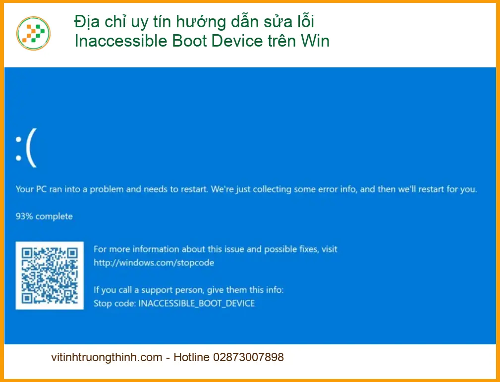 Sửa lỗi Inaccessible Boot Device Win - Hướng dẫn tự xử lý tại nhà