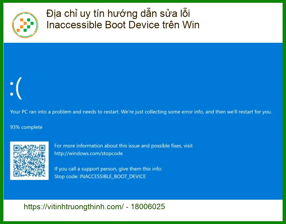 Sửa lỗi Inaccessible Boot Device trên Win - Trung tâm hỗ trợ máy tính TPHCM