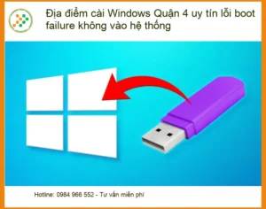 Windows Địa điểm cài Quận 4 – Khắc phục lỗi boot failure uy tín