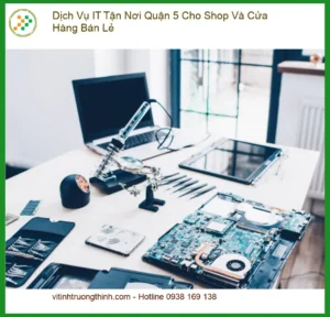 Sửa máy tính Dịch Vụ IT Tận Nơi Quận 5 – Thợ sửa nhanh TPHCM
