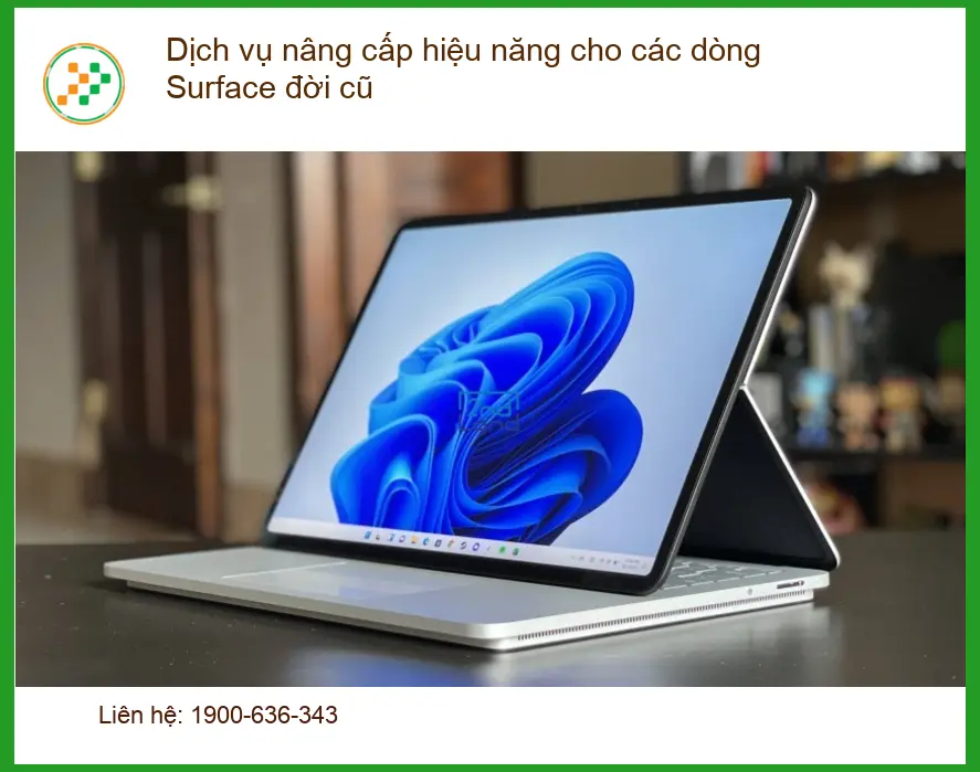 Dịch vụ nâng cấp hiệu năng cho các dòng đời cũ TPHCM - Trung tâm uy tín