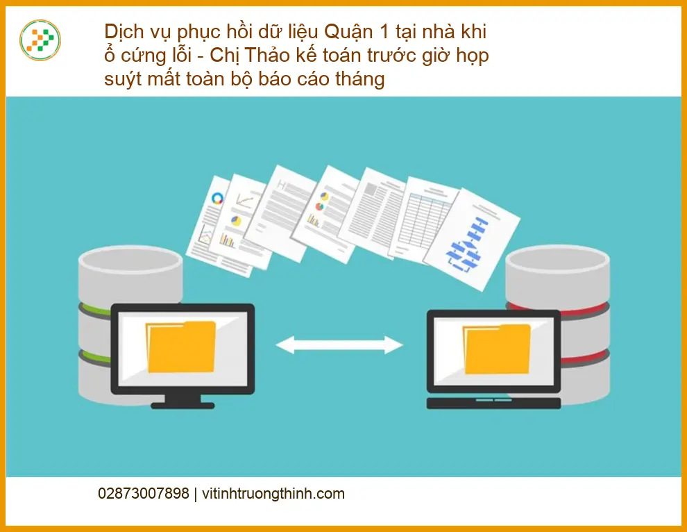 Khôi Phục Dữ Liệu ổ cứng lỗi Quận 1 tại nhà - Dịch vụ khắc phục tận nơi lấy liền