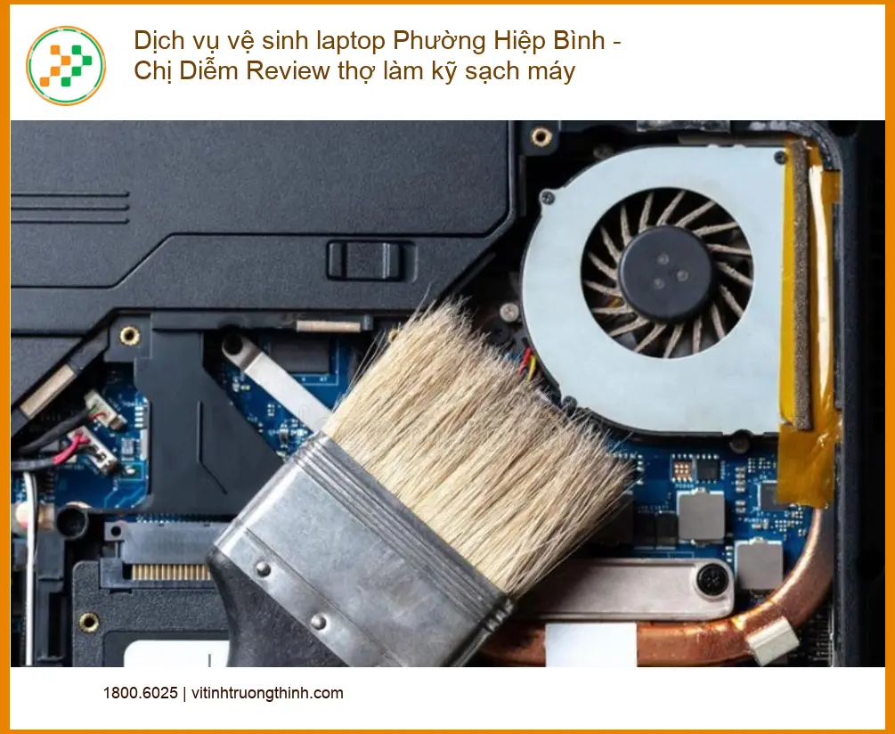 Laptop Dịch vụ vệ sinh Phường Hiệp Bình - Chị Diễm review thợ kỹ sạch