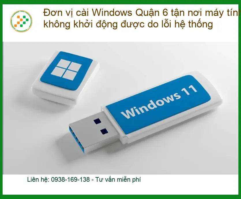 Windows cài Quận 6 tận nơi máy tính lỗi hệ thống - Sửa lấy liền