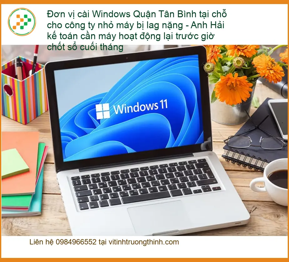 Windows cài Quận Tân Bình máy lag nặng - Dịch vụ tận nơi lấy liền