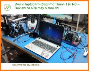 Laptop Đơn vị Phú Thạnh Tận Nơi sửa máy treo đơ – Trung tâm hỗ trợ gần đây