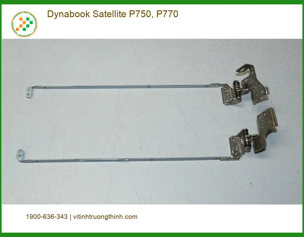 Bản lề Laptop Dynabook Satellite P750, P770 - Thay Nhanh Lấy Liền, Giá Tốt TPHCM
