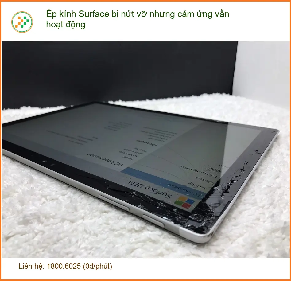 Surface Ép kính bị nứt vỡ nhưng cảm ứng vẫn hoạt động - Địa chỉ sửa uy tín TPHCM