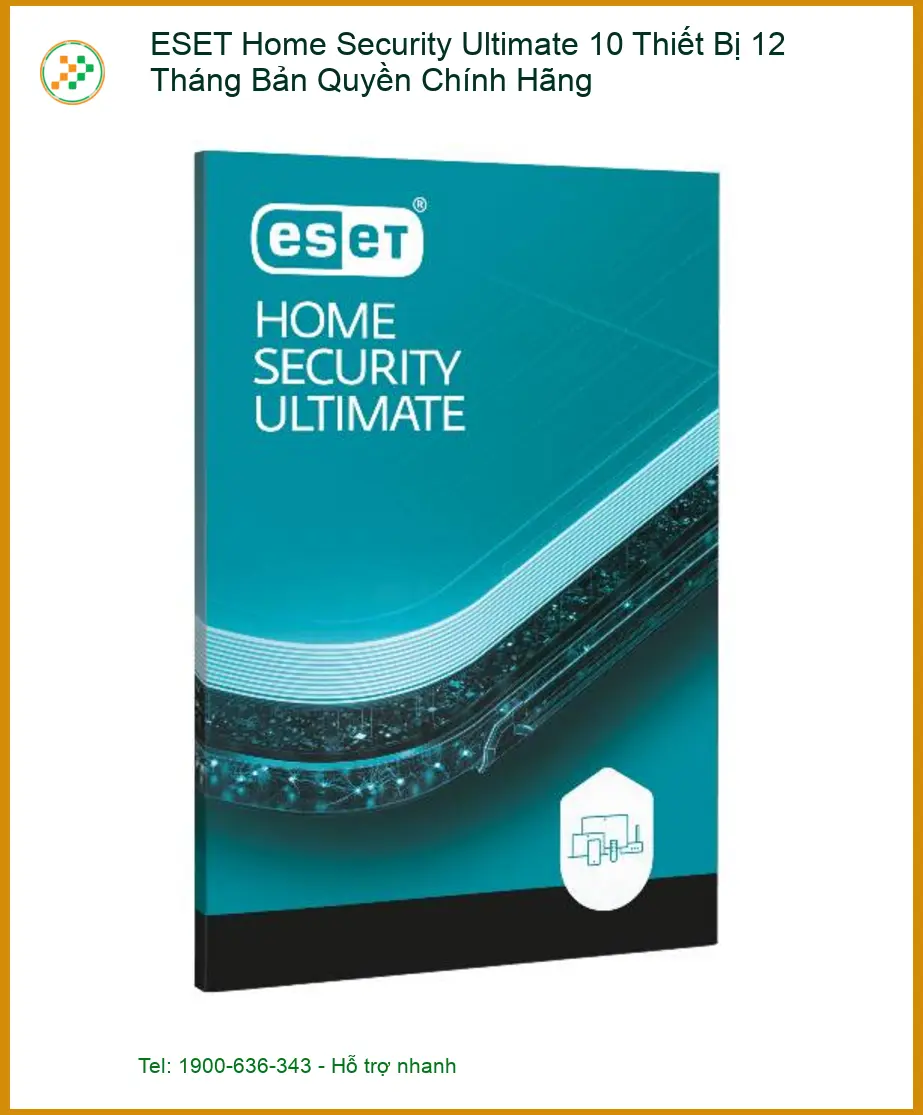 Antivirus ESET Home Security Ultimate 10 Thiết Bị - Hỗ Trợ Máy Tính Gần Nhất