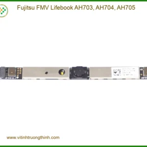 Webcam Laptop Fujitsu AH703 AH704 AH705 – Thay Lấy Ngay | TPHCM Giá Rẻ