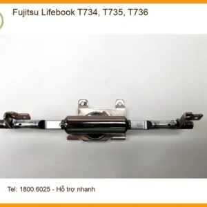 Bản lề Laptop Fujitsu T734 T735 T736 – Sửa Nhanh Tại Cửa Hàng Gần Nhất