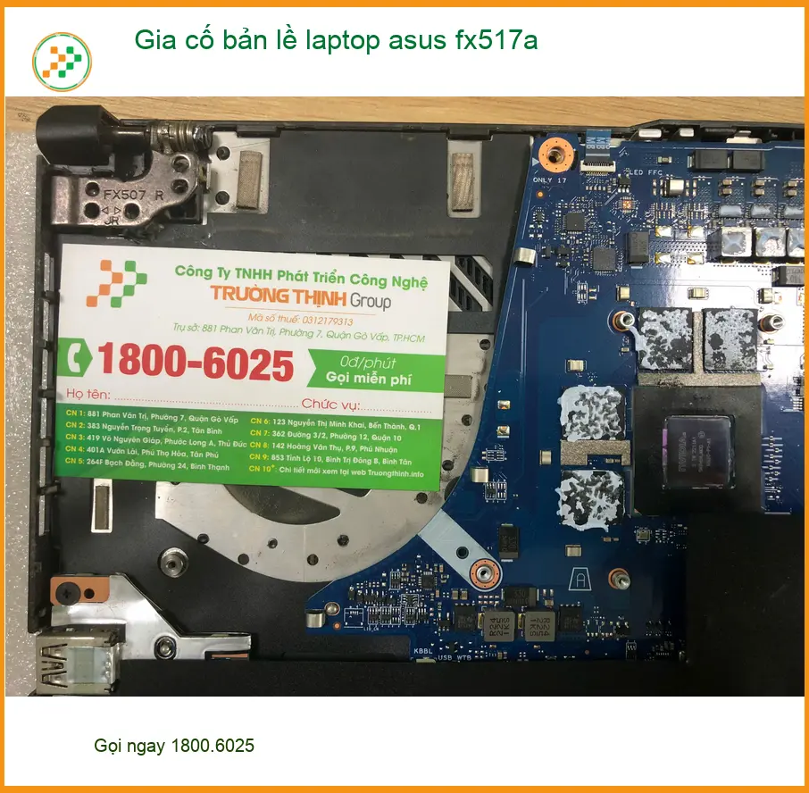 Tiệm gia cố bản lề laptop Asus FX517A Quận Bình Tân - Anh Phước sửa gấp