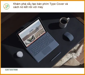 Khám phá cấu tạo bàn phím Type Cover Surface – Tư vấn kỹ thuật