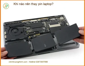 Laptop Khi nào nên thay pin laptop? – Tư vấn từ chuyên gia kỹ thuật