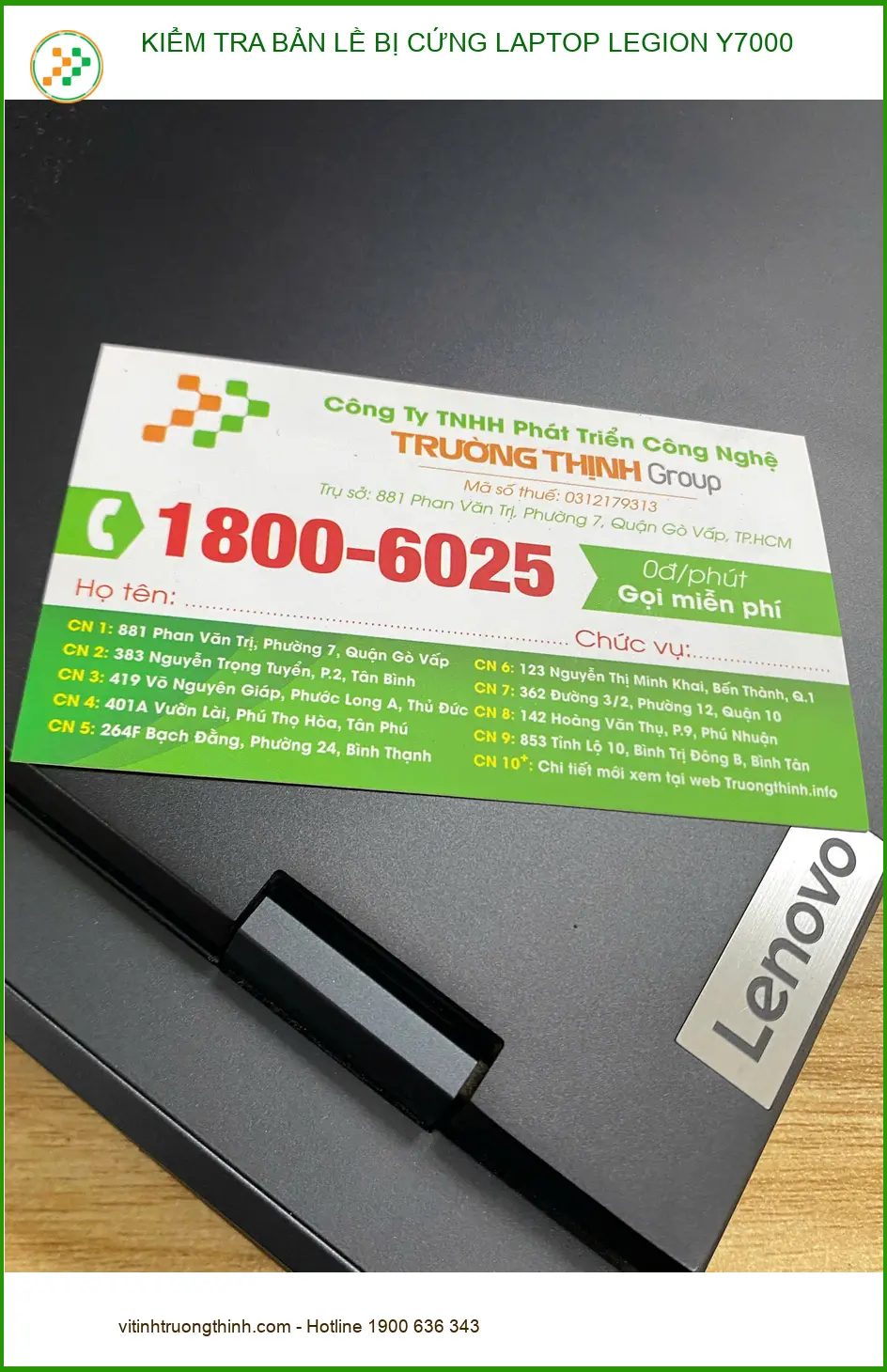 Anh Đức kiểm tra bản lề cứng Laptop Legion Y7000 Quận 12 tại Trung tâm lấy ngay